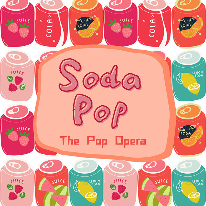 Soda Pop: The Pop Opera